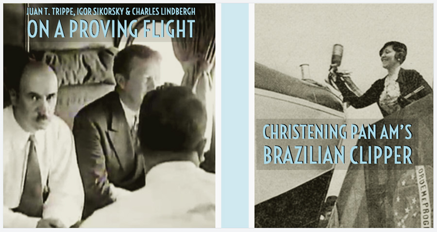 2. 1934 Pan Am Brazilian Clipper proving flight Vargas christening of Brazilian Clipper