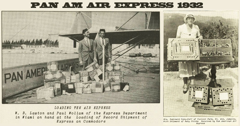 Loading Pan Am Commodore with a record Air Express shipment (l) / Shipping baby chicks (r). "Pan American Airways", Vol 3, No. 3, July 1932. Digitized at University of Miami Special Collections.